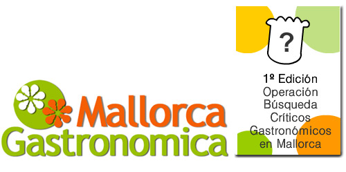 1ª Edición Operación Búsqueda Críticos Gastronómicos Amateurs en Mallorca