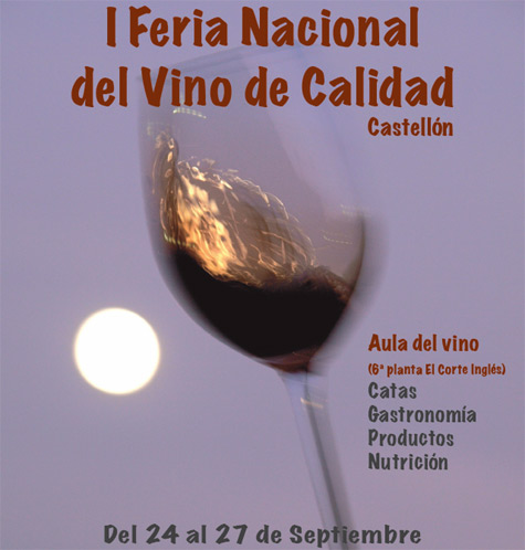 I Feria Nacional del Vino de Calidad en Castellón
