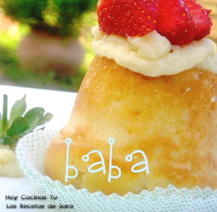 Hoy Cocinas Tú: Babá | Gastronomía & Cía