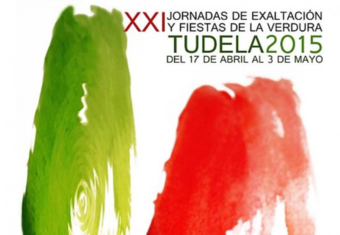 Jornadas de Exaltación y Fiestas de la Verdura 2015 Jornadas de Exaltación y Fiestas de la Verdura Tudela