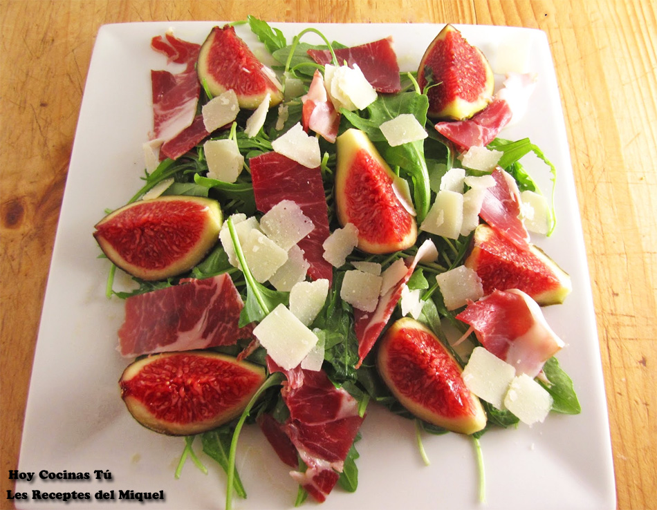 Hoy Cocinas Tú: Ensalada de rúcula, higos, parmesano y jamón Ibérico