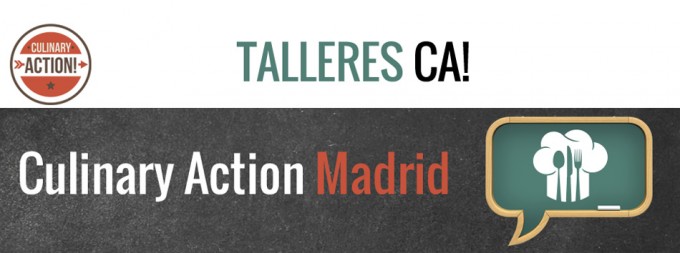 Taller Culinary Action en Madrid 2016