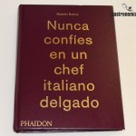 Libro de Massimo Bottura. Osteria Francescana