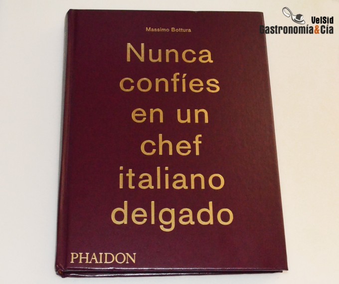 Libro de Massimo Bottura. Osteria Francescana