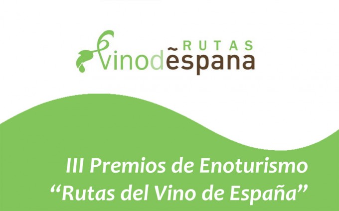 III Premios de Enoturismo ‘Rutas del Vino de España’ 