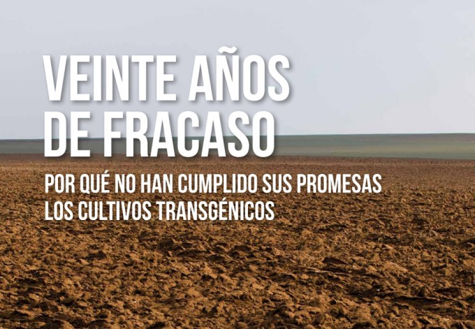 Cultivos transgénicos, 20 años de fracasos Mitos cultivos transgénicos