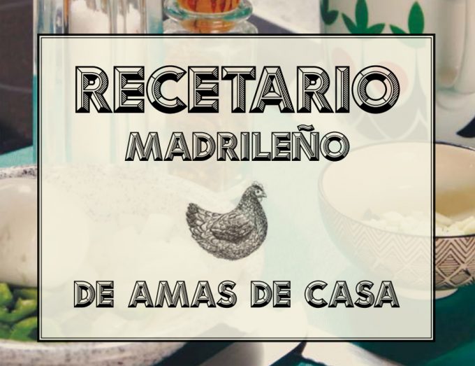 Recetario madrileño de amas de casa Gastrofestival