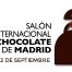 Salón Internacional del Chocolate de Madrid