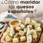 Decálogo para hacer una tabla de quesos