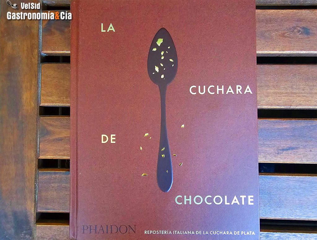 La Cuchara de Chocolate: Repostería italiana de La Cuchara de Plata
